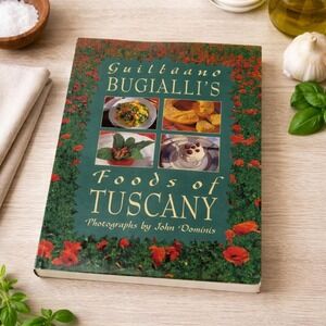 Signed Foods of Tuscany Cookbook Giuliano Bugialli Italian Cookbook